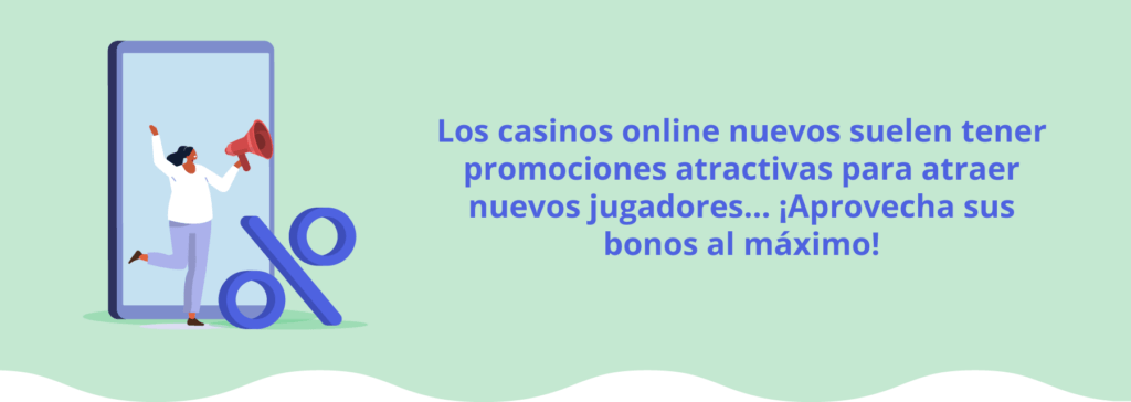 los casinos nuevos suelen tener bonos atractivos